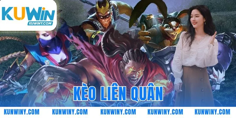 kèo Liên Quân