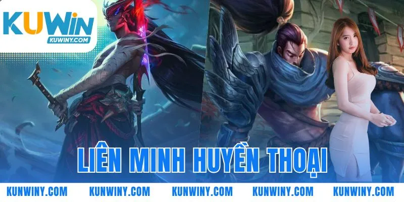 Liên Minh Huyền Thoại