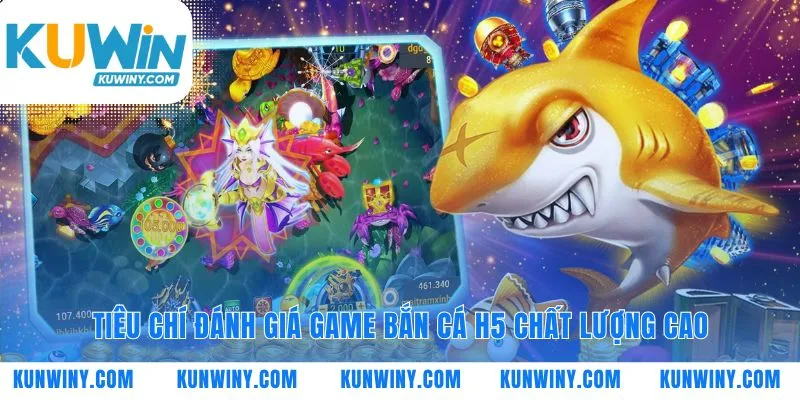 Những đặc điểm nổi bật xác định game bắn cá hay